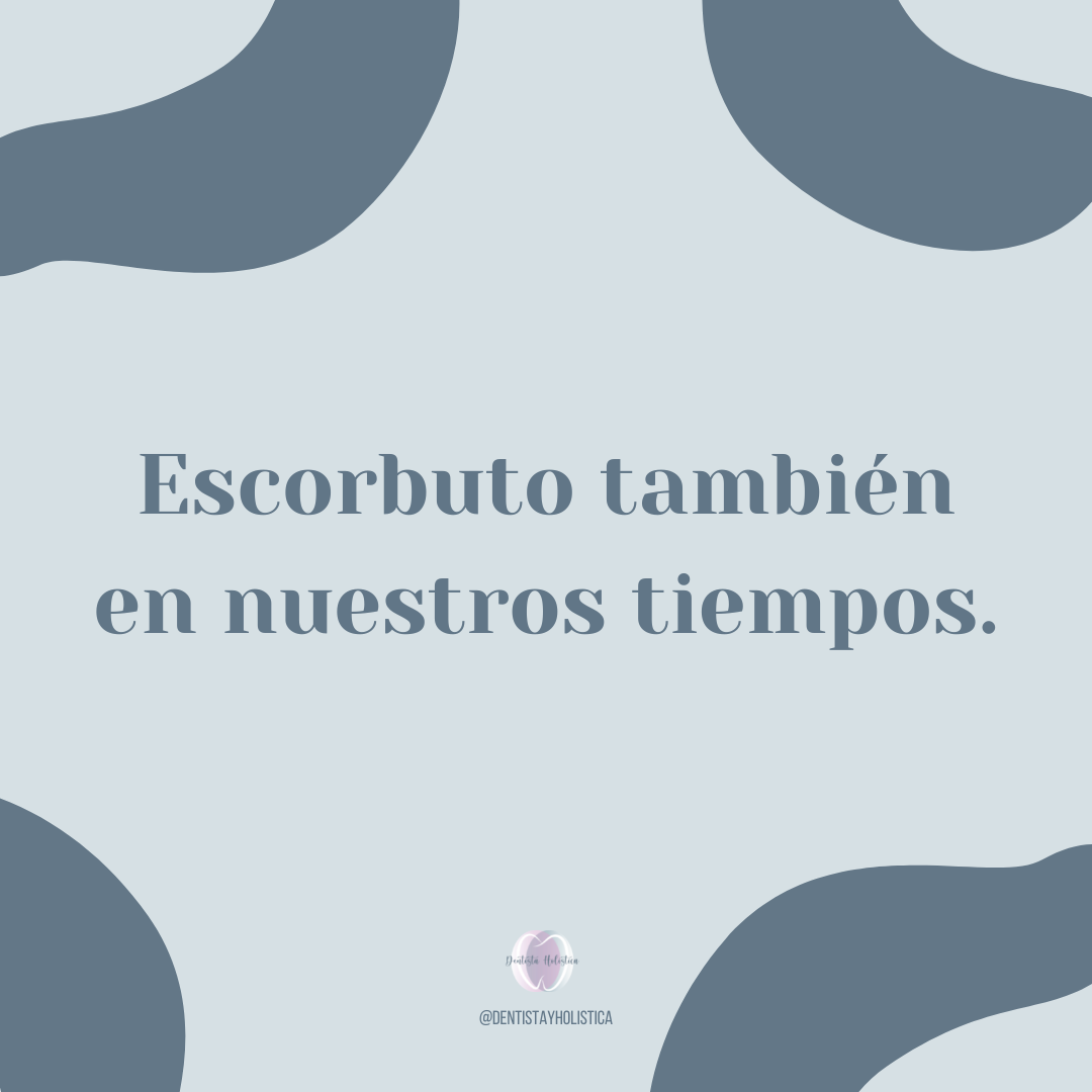 Escorbuto también en nuestros tiempos